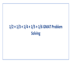 1 2 1 3 1 4 1 5 1 6 GMAT Problem Solving
